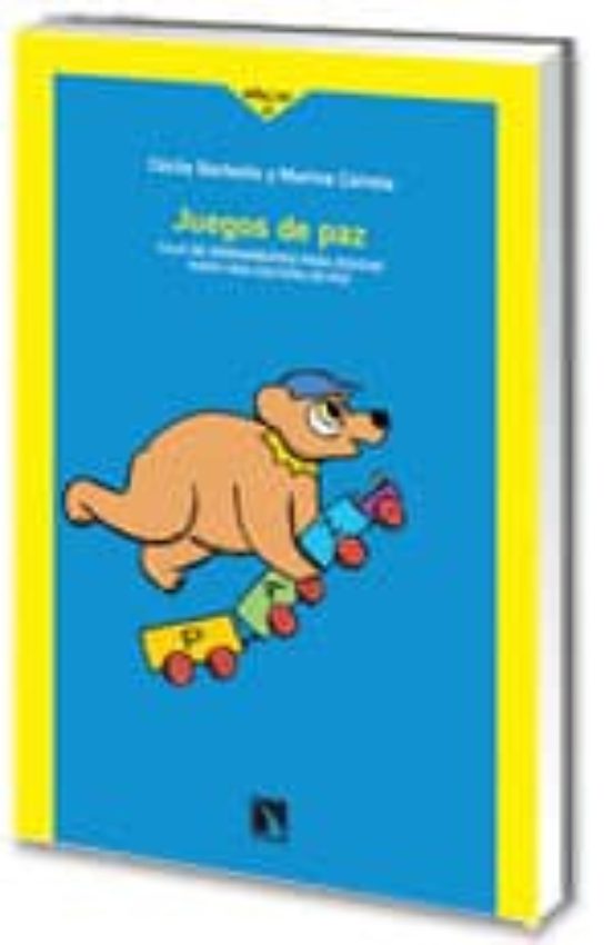 Juegos de Paz: Caja de Herramientas para Educar Hacia una Cultura de P