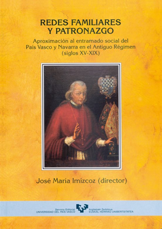 Redes Familiares Y Patronazgo: Aproximacion Al Entramado Social D El P