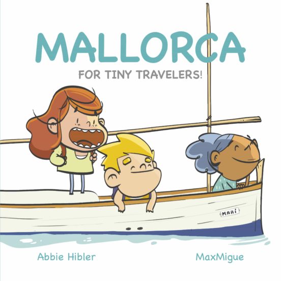 Mallorca: For Tiny Travelers