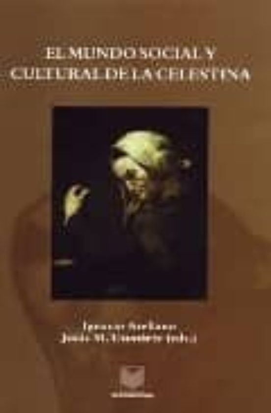 El Mundo Social Y Cultural De La Celestina