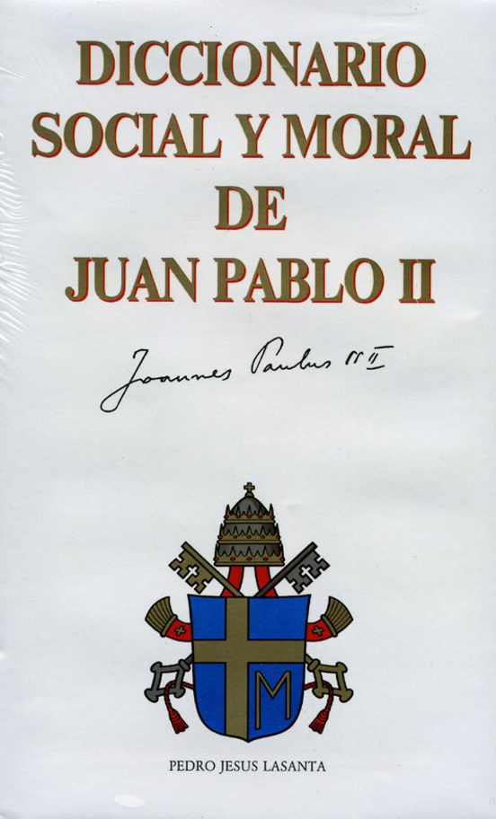 Diccionario Social Y Moral De Juan Pablo II