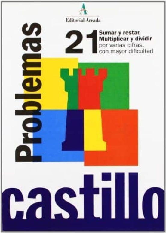 Problemas Nº 21: Sumar Y Restar Multiplicar Y Dividir Por Varias Cifra