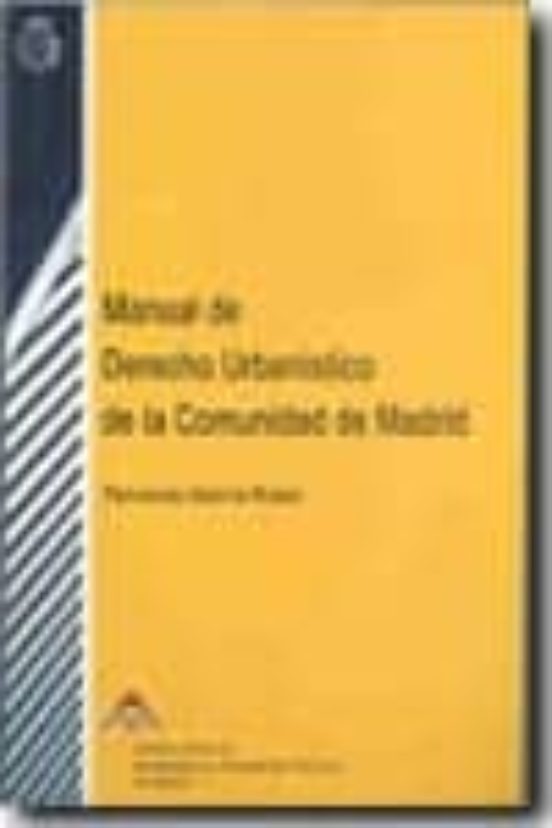 Manual De Derecho Urbanistico De La Comunidad De Madrid