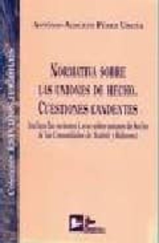 Normativa Sobre Las Uniones De Hecho: Cuestiones Candentes