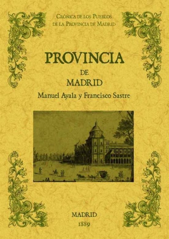 La Provincia De Madrid. Biblioteca De La Provincia De Madrid: Cro Nica