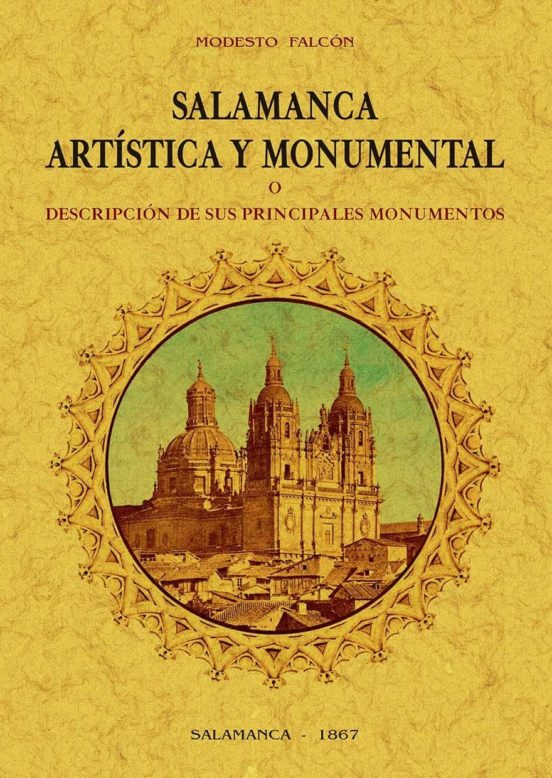 Salamanca Artística Y Monumental