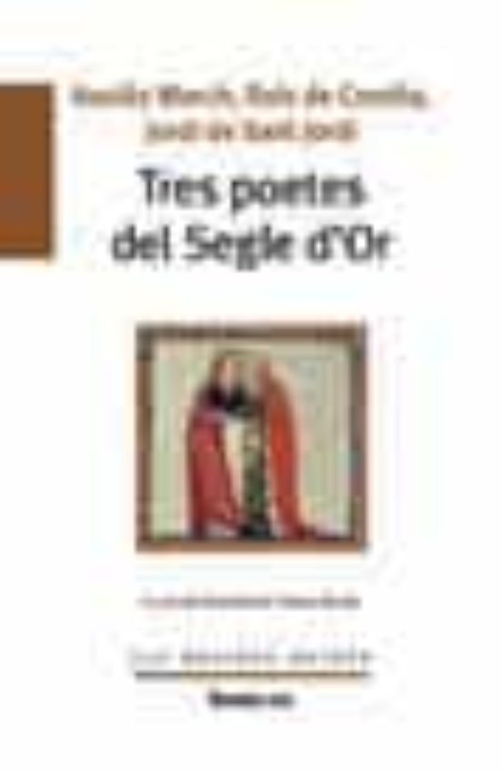 Tres Poetes Del Segle D Or