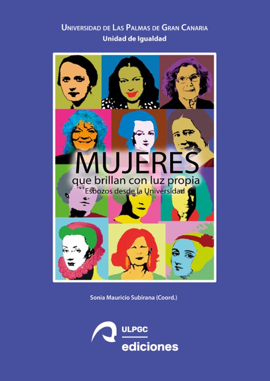 Mujeres Que Brillan Con Luz Propia: Esbozos Desde La Universidad