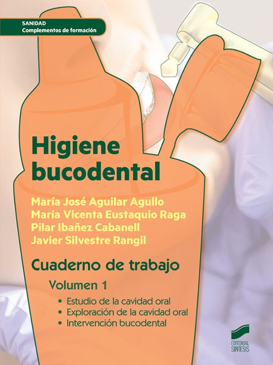 Higiene Bucodental. Cuaderno De Trabajo. Volumen 1