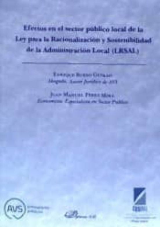 Efectos En El Sector Público Local De La Ley Para La Racionalización Y Sostenibilidad De La Administración Local