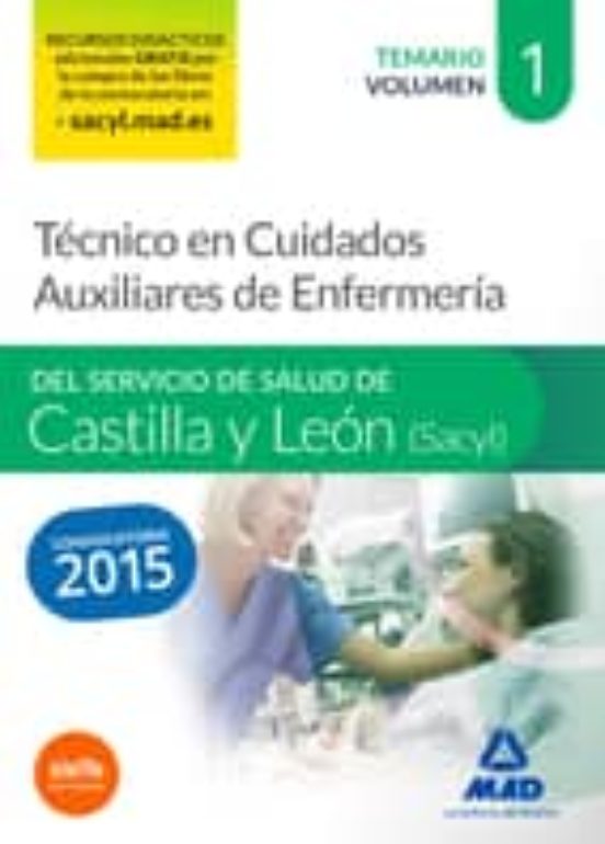 Técnico En Cuidados Auxiliares De Enfermería Del Servicio De Salud De Castilla Y León .Temario Volumen I
