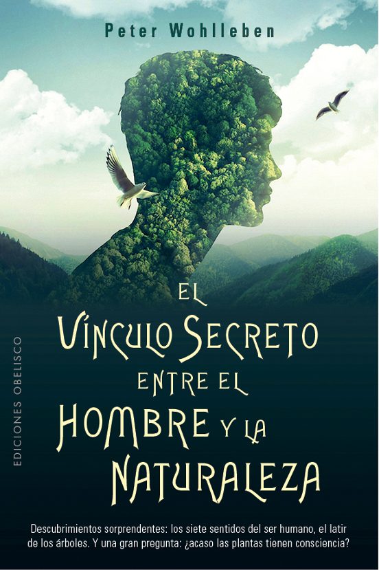 El Vínculo Secreto Entre El Hombre Y La Naturaleza