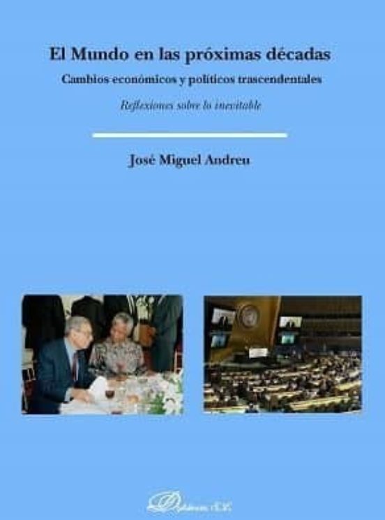 El Mundo En Las Próximas Décadas