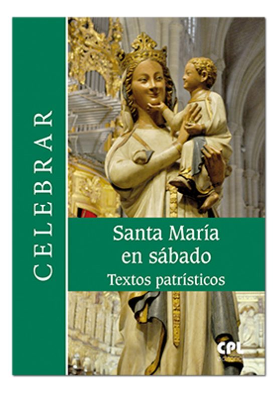 Santa María En Sábado. Textos Patrísticos