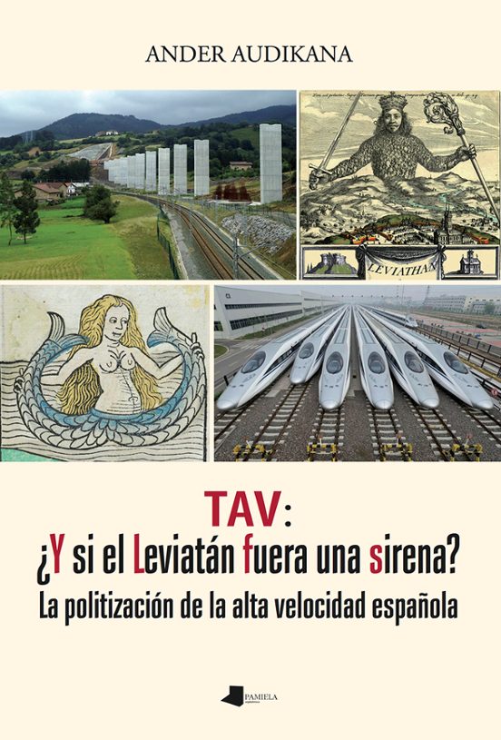 Tav: ¿y Si El Leviatan Fuera Una Sirena? La Politizacion De La Al Ta V