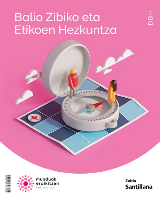 Dbh Balio Zibikoen Eta Etikoen Hezkuntza Munduak Eraikitzen Ed 2022