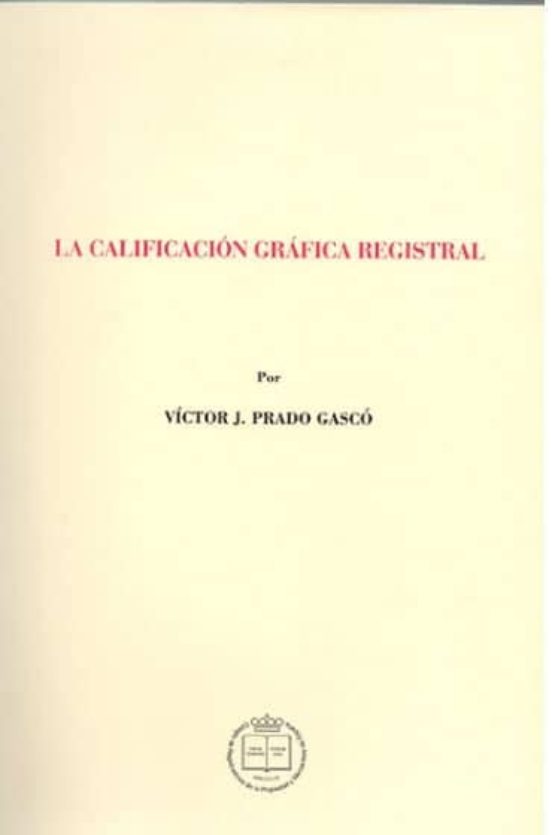 La Calificación Gráfica Registral