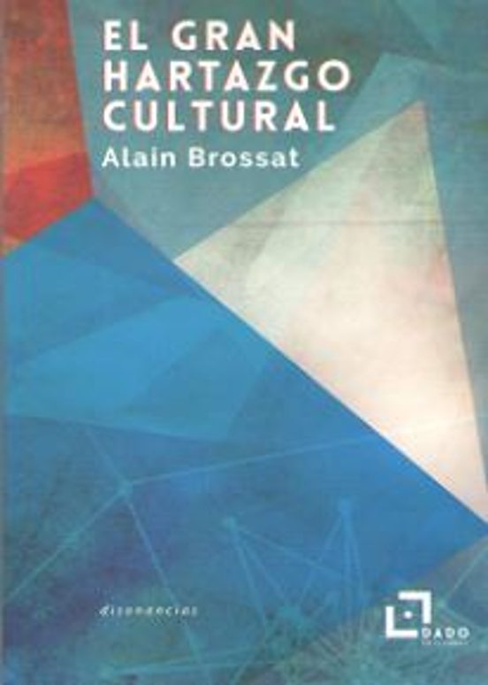 El Gran Hartazgo Cultural