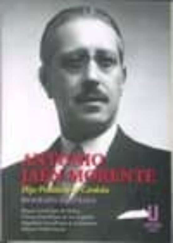 Antonio Jaen Morente: Hijo Predilecto De Cordoba: Biografia Ilustrada