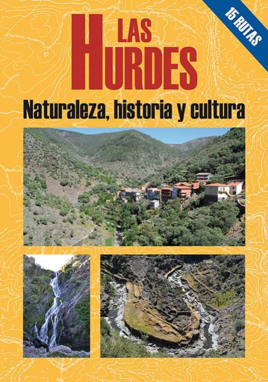 Las Hurdes. 15 Rutas