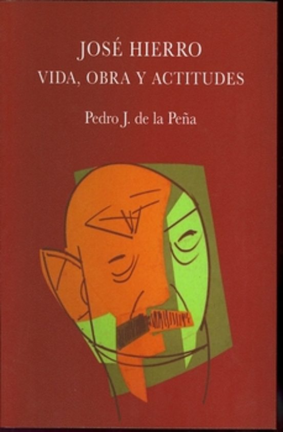Jose Hierro. Vida Obra Y Actitudes