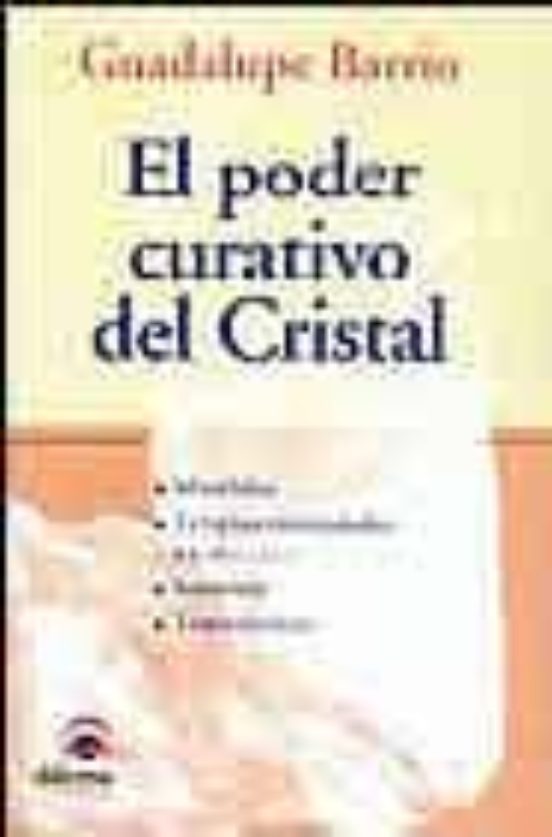 El Poder Curativo Del Cristal: Mandalas Terapias Emocionales Me Ditaci