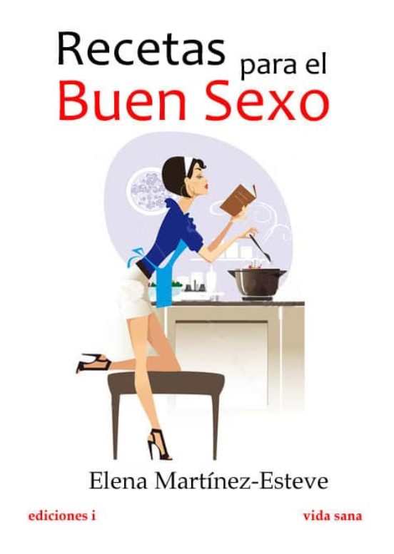 Recetas Para El Buen Sexo