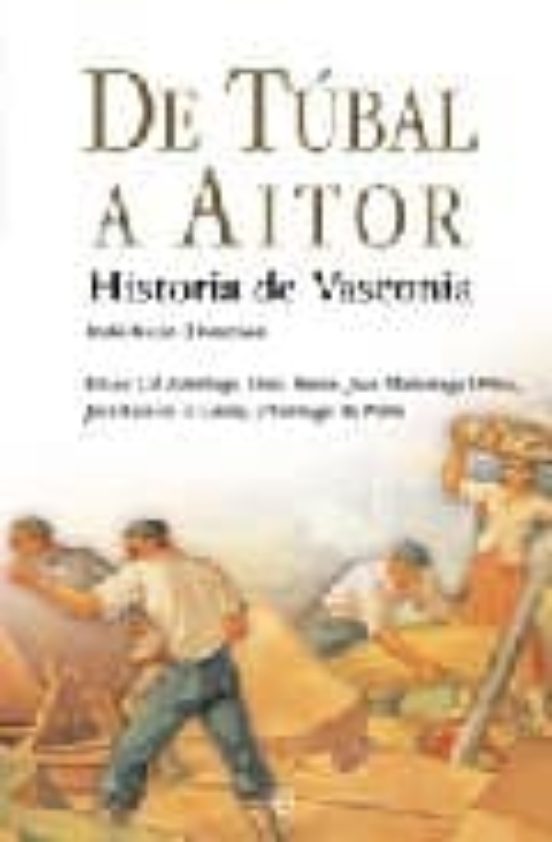 De Tubal A Aitor: Historia De Vasconia