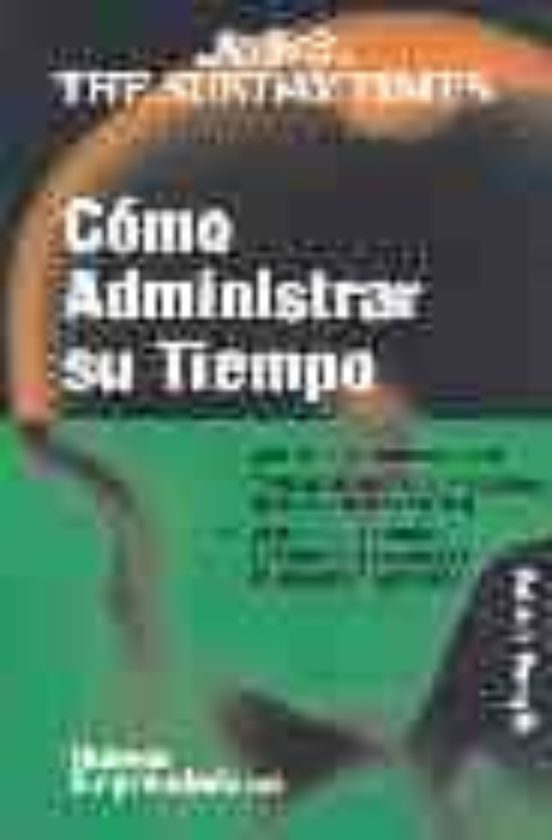 Cómo Administrar Su Tiempo