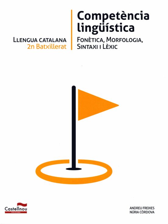 Llengua Catalana 2 Batxillerat. Competència Lingüística