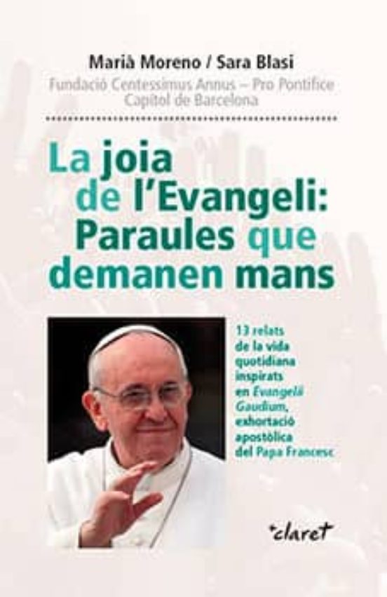 La Joia De L'Evangeli: Paraules Que Demanen Mans