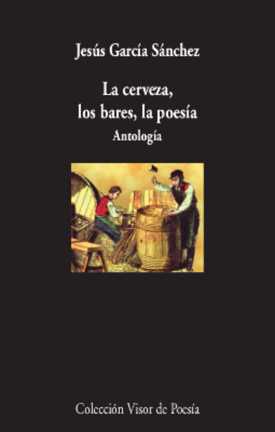 La Cerveza los Bares la Poesía. Antología