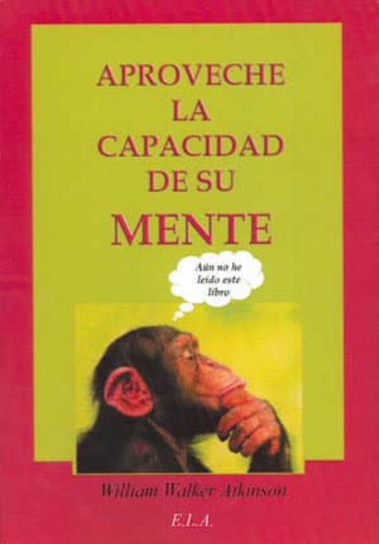 Aproveche La Capacidad De Su Mente
