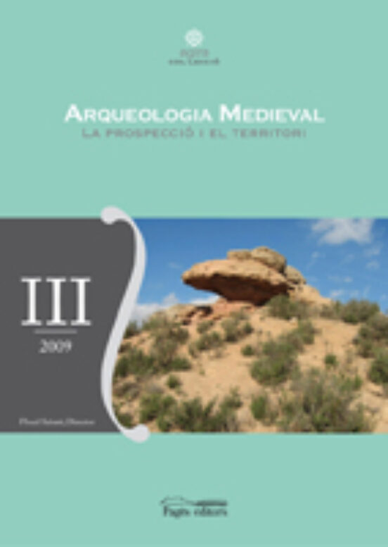 Arqueologia Medieval. La Prospecció I El Territori
