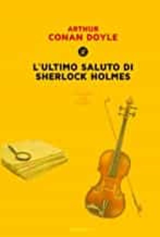 L Ultimo Saluto Di Sherlock Holmes
