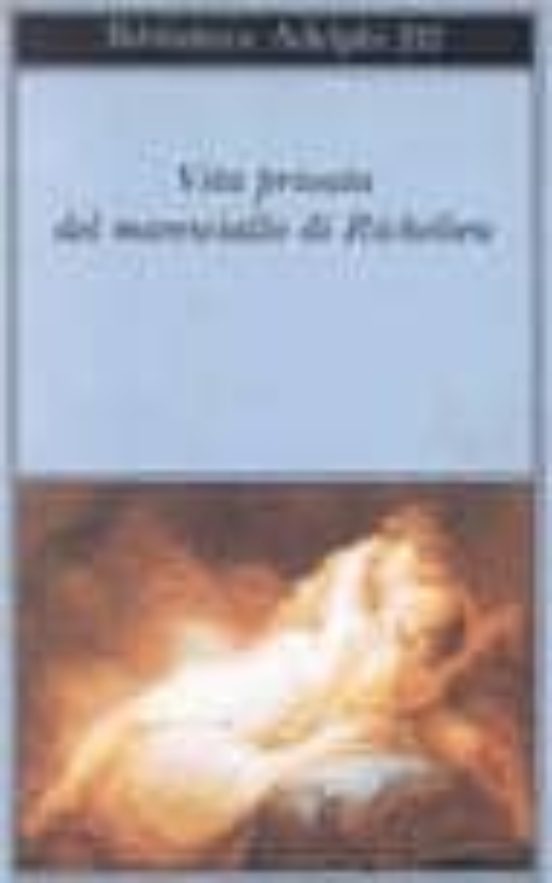 Vita Privata Del Maresciallo Di Richelieu