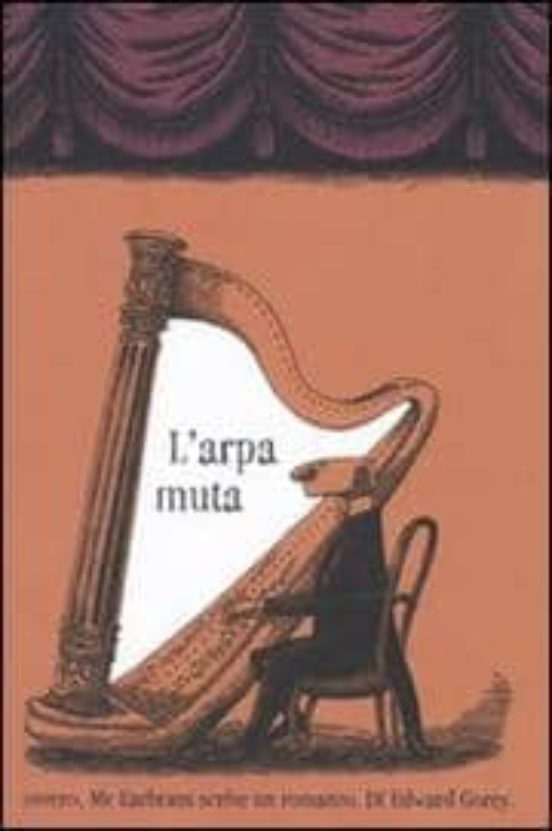 L Arpa Muta Ovvero Mr Earbrass Scrive un Romanzo
