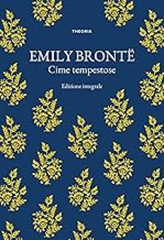 Cime Tempestose. Ediz. Integrale