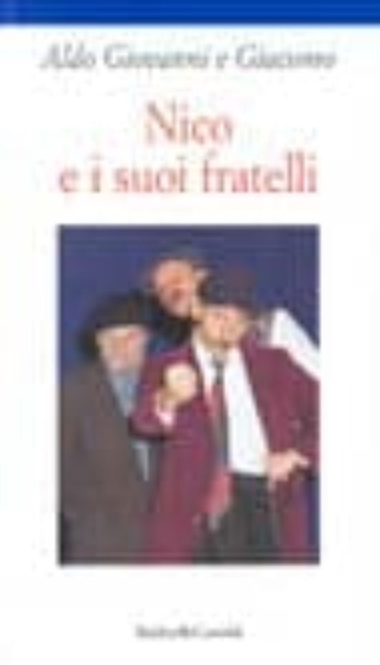 Nico E I Suoi Fratelli