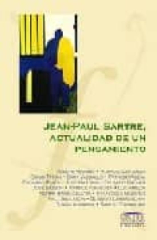 Jean-paul Sartre Actualidad De Un Pensamiento