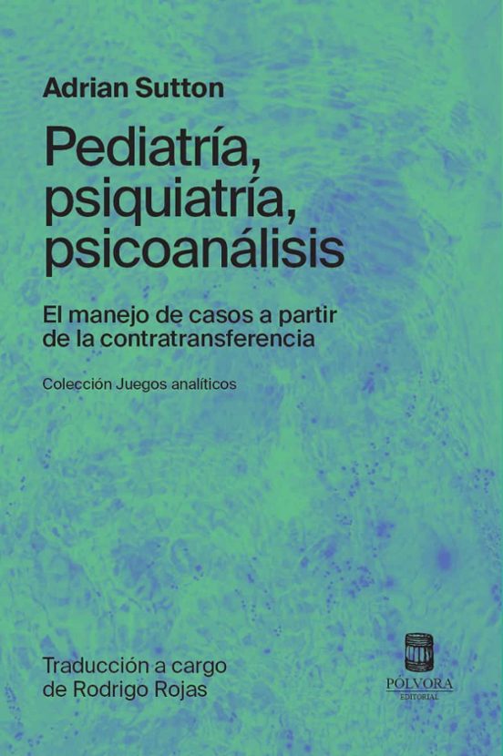 Pediatria Psiquiatria Psicoanalisis