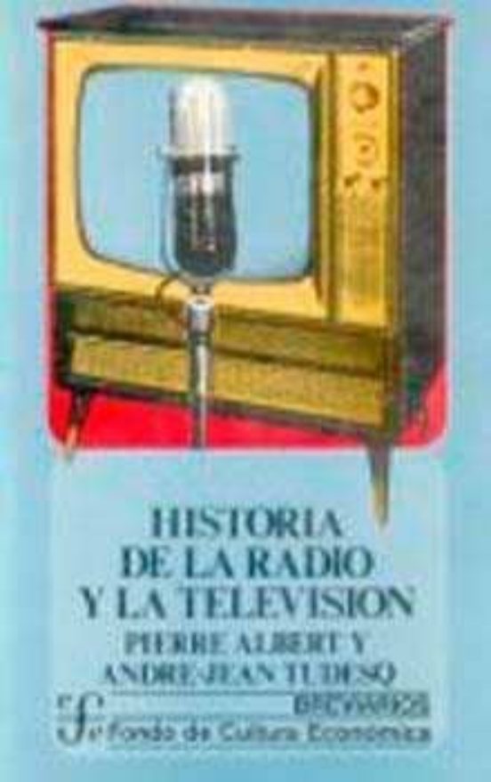 Historia De La Radio Y La Television