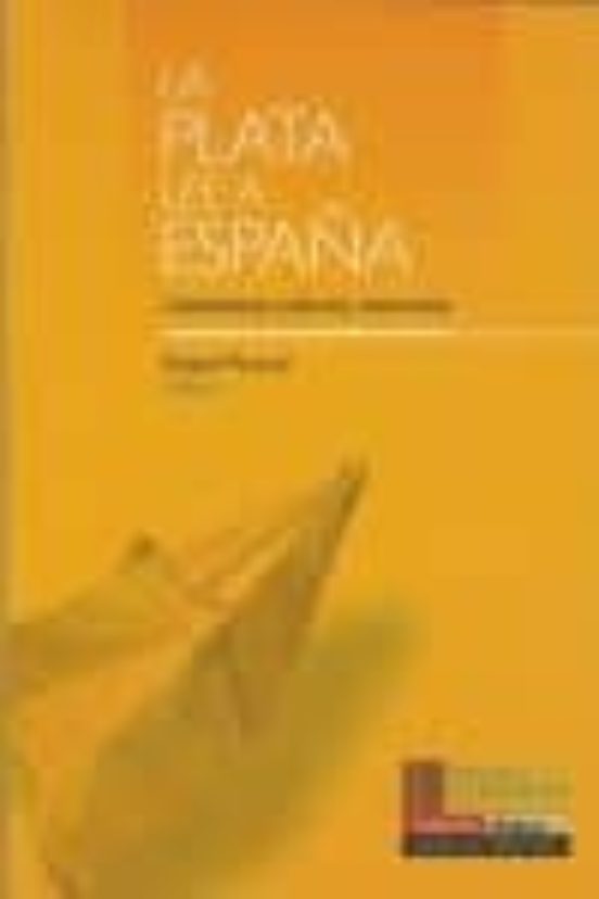 La Plata Lee A España: Literatura Cultura Memoria