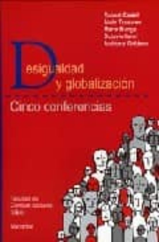Desigualdad Y Globalizacion: Cinco Conferencias