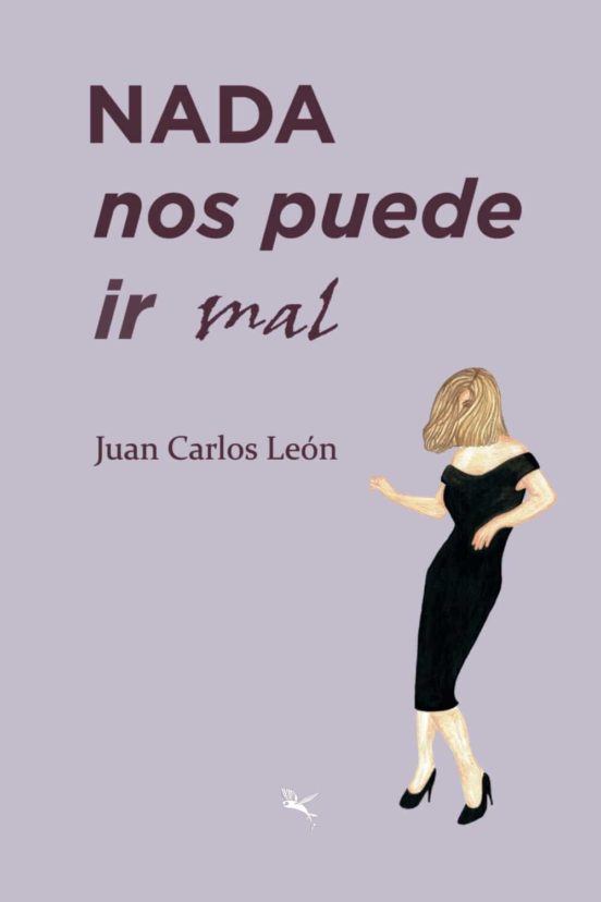 Nada Nos Puede Ir Mal