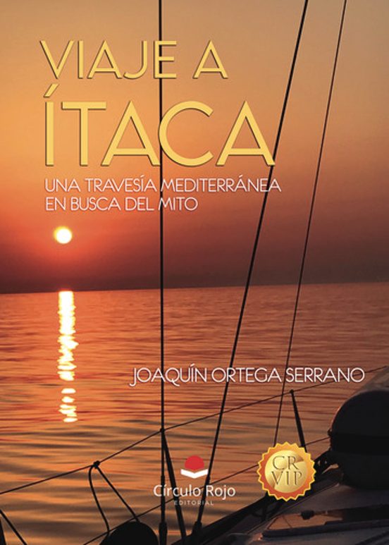 Viaje A Ítaca. Una Travesía Mediterránea En Busca Del Mito
