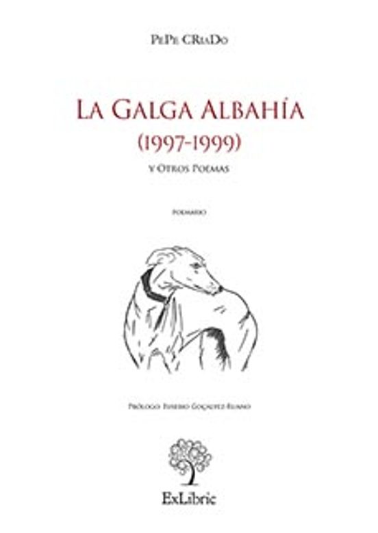La Galga Albahía Y Otros Poemas