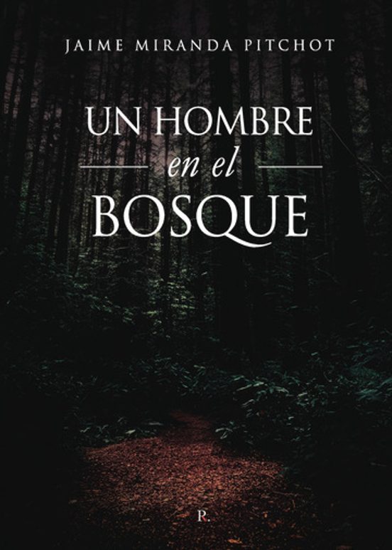 Un Hombre en el Bosque