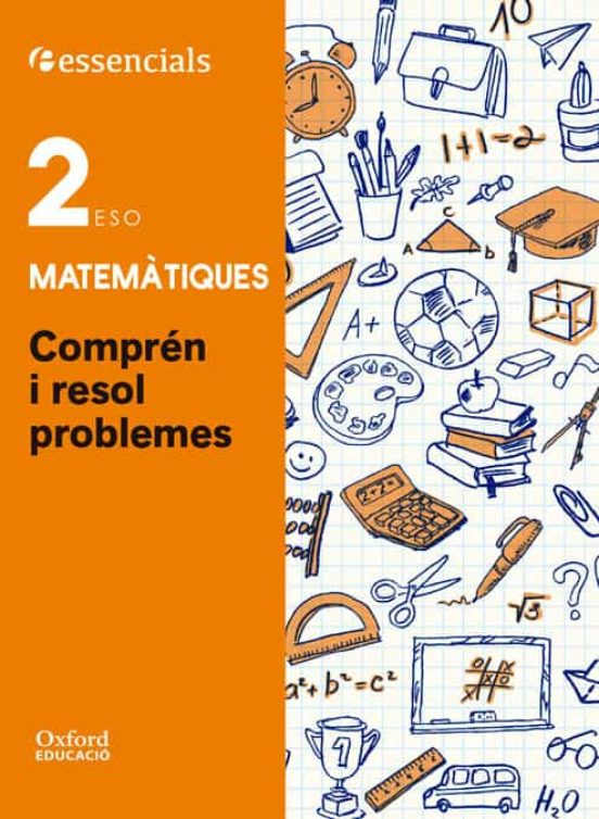 Oxford Essencials. Matematiques 2º Eso. Compren I Resol Problemes