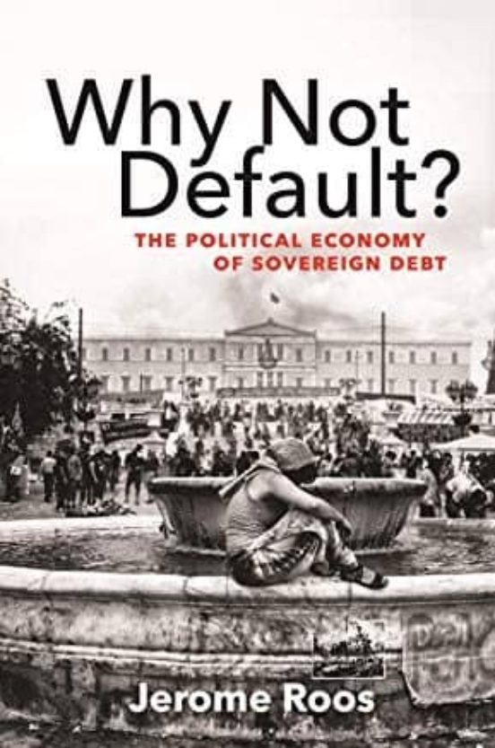 Why Not Default?: The Political Economy Of Sovereign Debt
